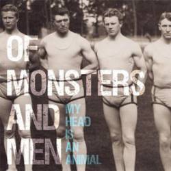 Of Monsters And Men : My Head Is an Animal